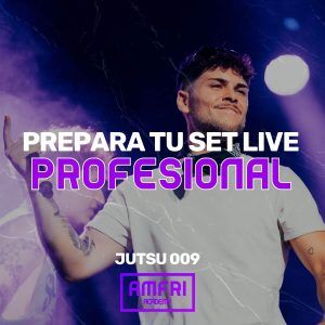 JUTSU 009: Prepara tu set live profesional
